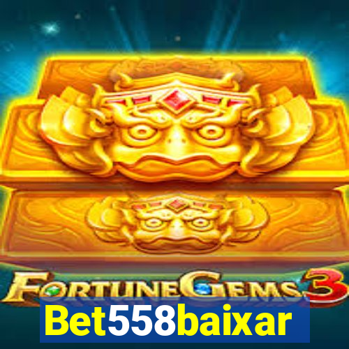 Bet558baixar