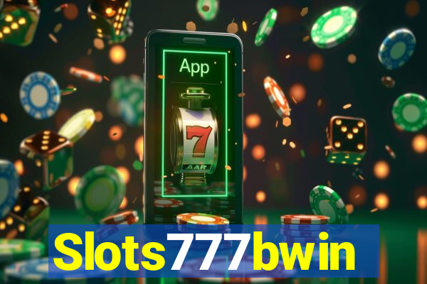 Slots777bwin