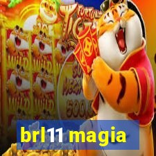 brl11 magia