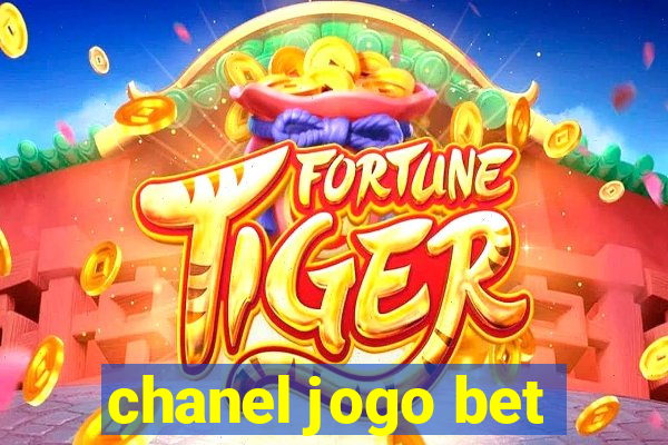 chanel jogo bet