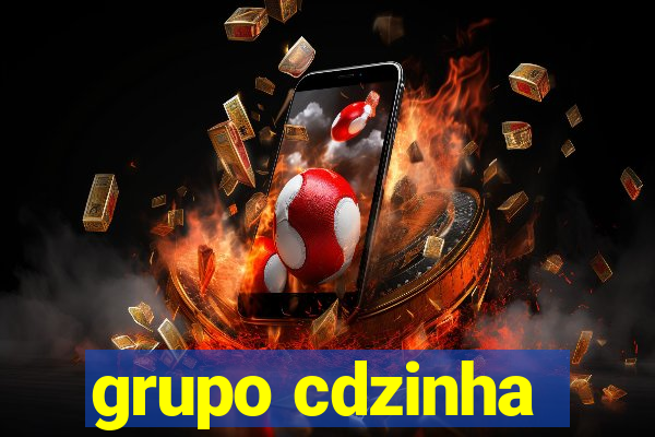 grupo cdzinha