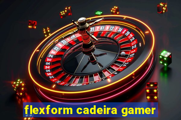 flexform cadeira gamer