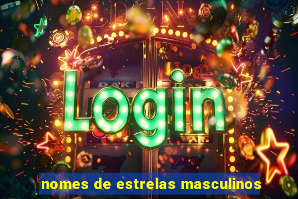 nomes de estrelas masculinos