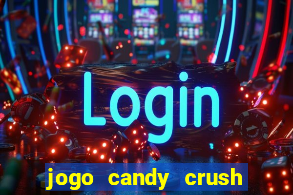 jogo candy crush paga mesmo