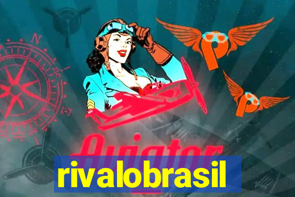 rivalobrasil