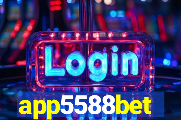 app5588bet