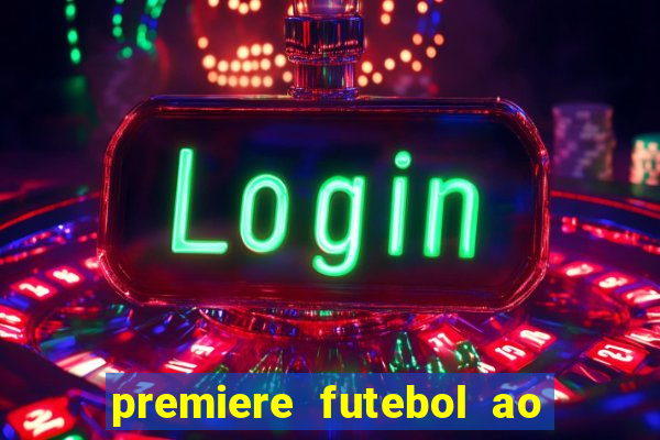 premiere futebol ao vivo hd