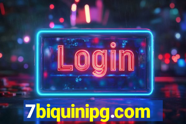 7biquinipg.com