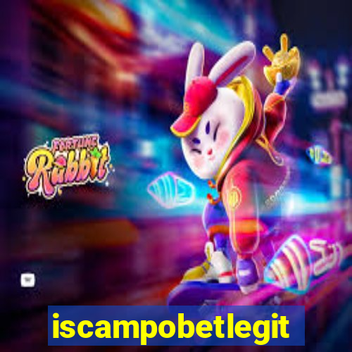 iscampobetlegit