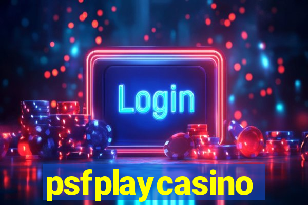 psfplaycasino