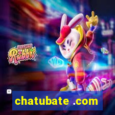 chatubate .com