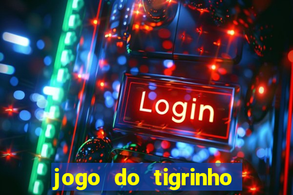 jogo do tigrinho falso para brincar