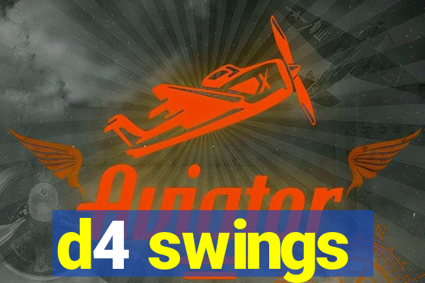 d4 swings