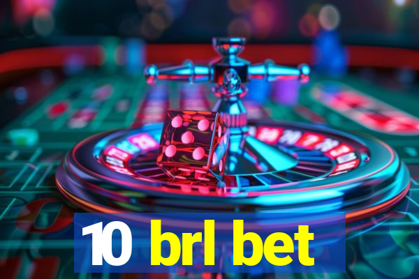 10 brl bet