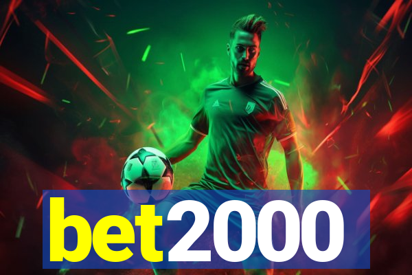 bet2000