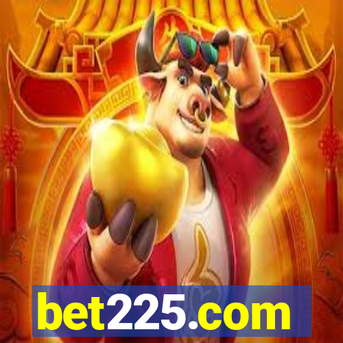 bet225.com