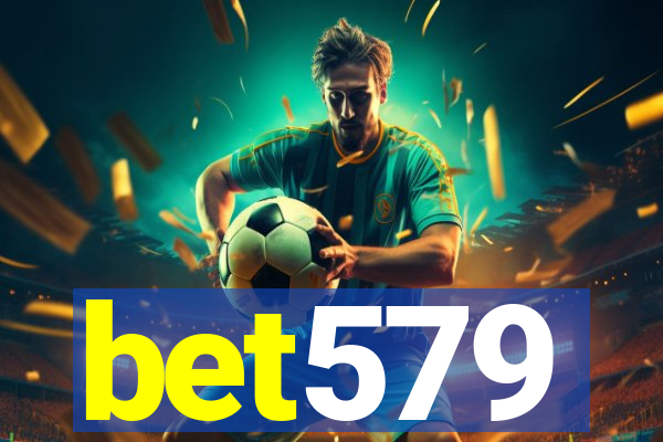 bet579