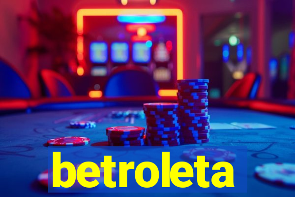 betroleta