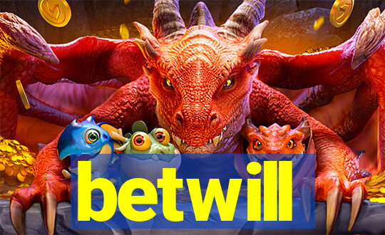 betwill