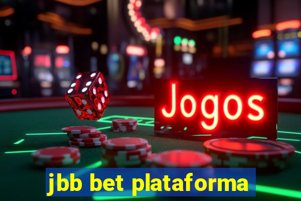 jbb bet plataforma