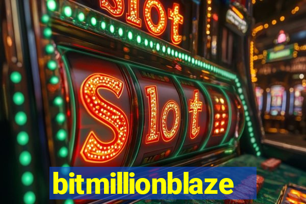 bitmillionblaze