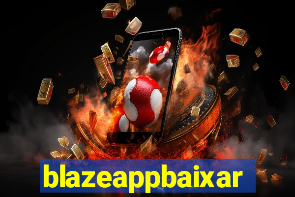 blazeappbaixar