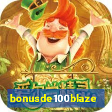 bonusde100blaze