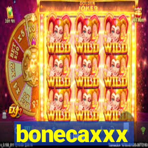 bonecaxxx