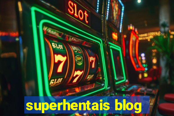 superhentais blog