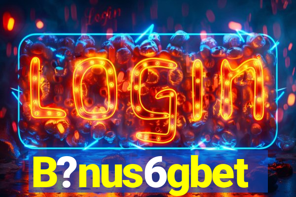 B?nus6gbet