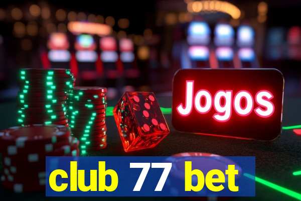 club 77 bet