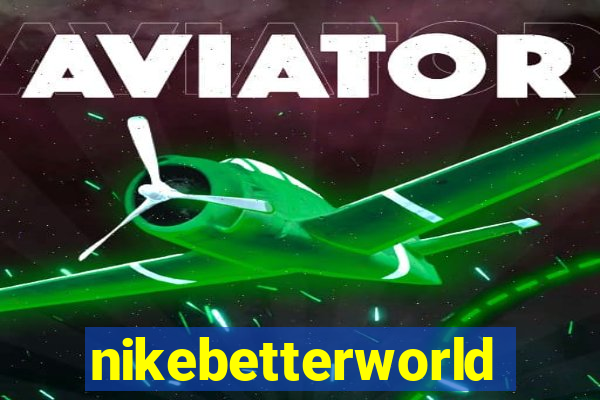 nikebetterworld.com