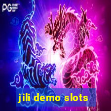 jili demo slots