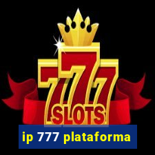 ip 777 plataforma