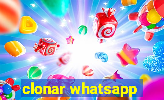 clonar whatsapp