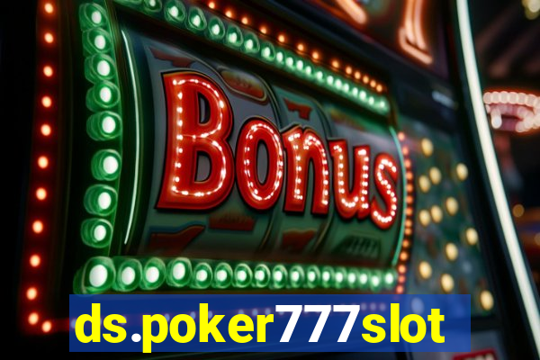 ds.poker777slots.com