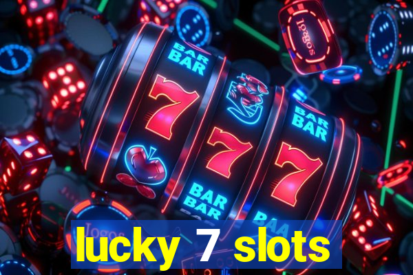 lucky 7 slots