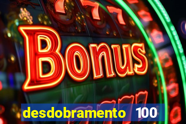 desdobramento 100 dezenas em apenas 6 jogos