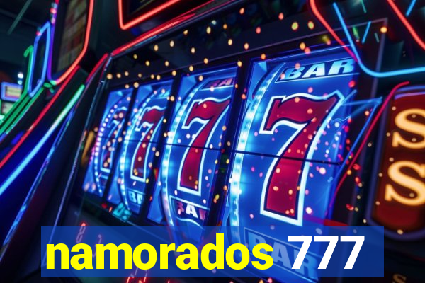 namorados 777