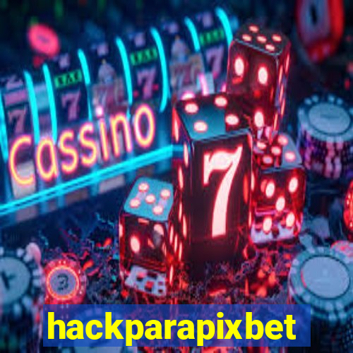 hackparapixbet