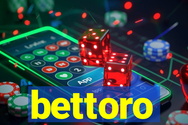 bettoro