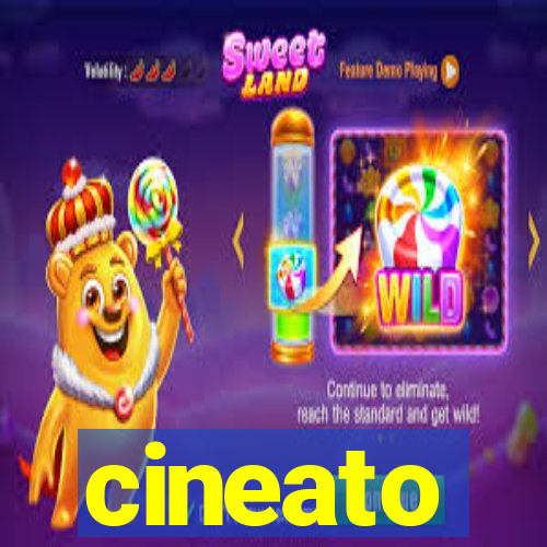 cineato