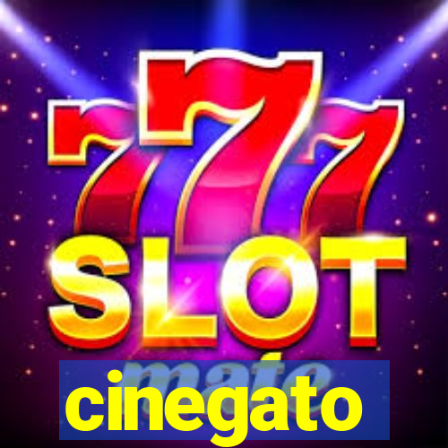 cinegato