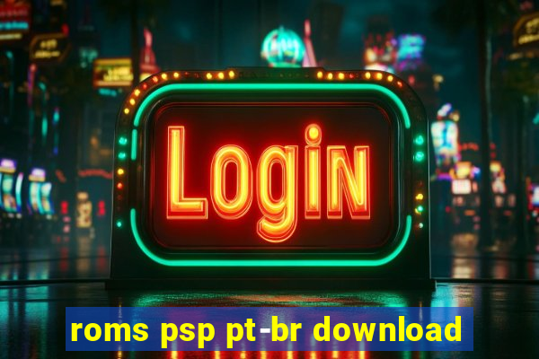 roms psp pt-br download