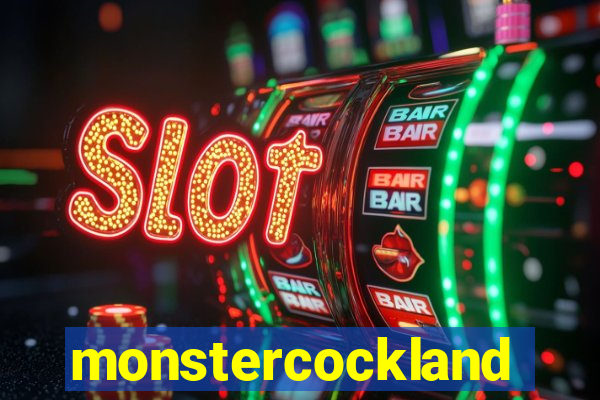 monstercockland