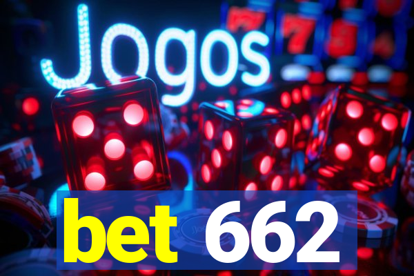 bet 662