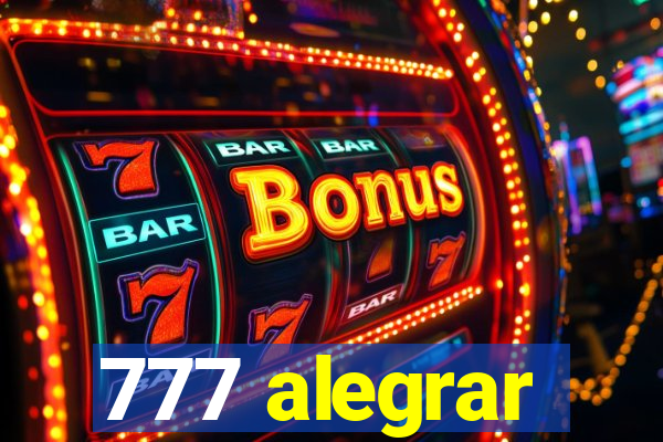 777 alegrar