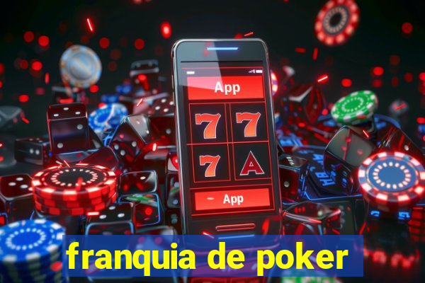 franquia de poker