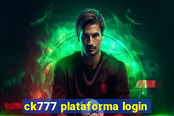 ck777 plataforma login