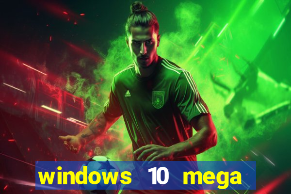 windows 10 mega lite torrent